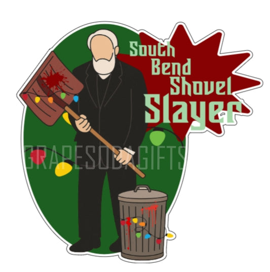 South Bend Shovel Slayer Sticker